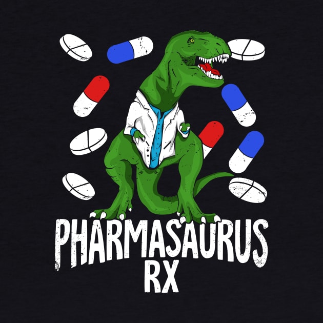 Pharmasaurus Rx Pharmacy Tech Pharmacist Gift by Dolde08